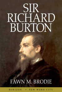 Brodie, Fawn M. — Sir Richard Burton