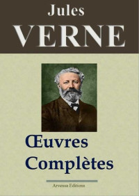 Jules Verne — Jules Verne: Oeuvres complètes