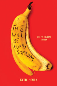Katie Henry — This Will Be Funny Someday