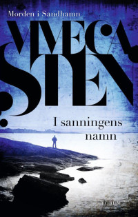 Viveca Sten — I sanningens namn
