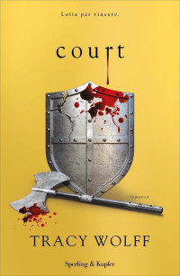 Tracy Wolff — Court