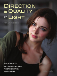 Neil van Niekerk — Direction & Quality of Light: Your Key to Better Portrait Photography Anywhere