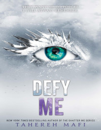 Tahereh Mafi — Defy Me