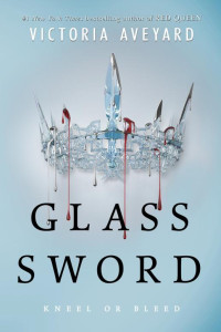 Victoria Aveyard [Aveyard, Victoria] — Glass Sword