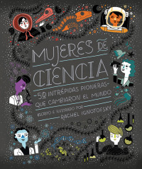 Rachel Ignotofsky — Mujeres de ciencia