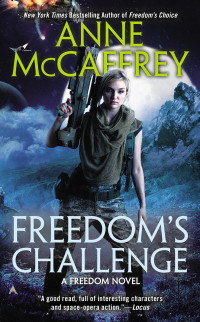Anne McCaffrey — Freedoms 03 Freedom's Challenge