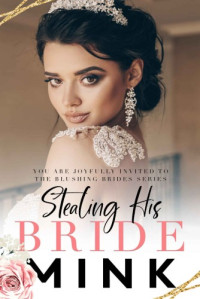 Mink — Stealing His Bride