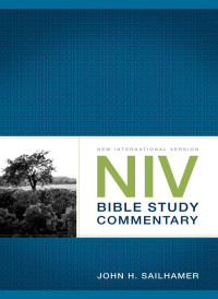 John H. Sailhamer & David A. Frees — NIV Bible Study Commentary