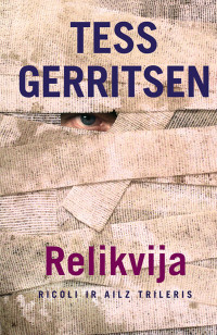 Tess Gerritsen [Gerritsen, Tess] — Relikvija