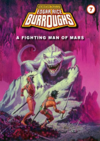 Edgar Rice Burroughs — A Fighting Man Of Mars