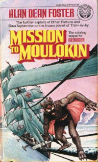 Foster, Alan Dean — Foster, Alan Dean - Icerigger 02 - Mission to Moulokin