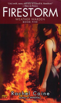 Rachel Caine [Caine, Rachel] — Firestorm