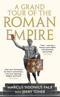 Jerry Toner — A Grand Tour of the Roman Empire
