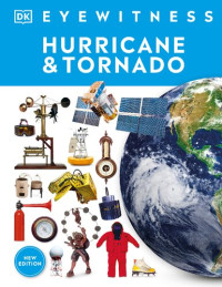 DORLING KINDERSLEY LTD. — Hurricane and Tornado
