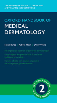 Susan Burge, Rubeta Matin, Dinny Wallis — Oxford Handbook of Medical Dermatology