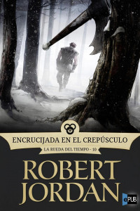 Robert Jordan — Encrucijada en el crepúsculo