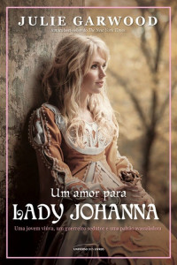 Julie Garwood — Um amor para Lady Johanna
