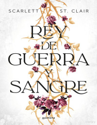 Scarlett St. Clair — Rey de guerra y sangre
