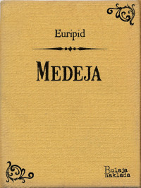 Euripid — Medeja
