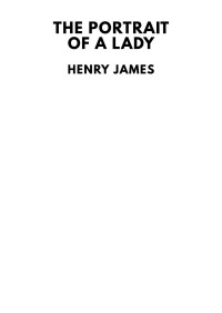 Henry James — The Portrait of a Lady