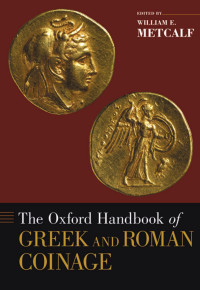 Metcalf, William E. — The Oxford Handbook of Greek and Roman Coinage