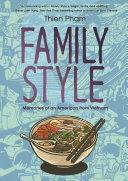 Thien Pham — Family Style: Memories of an American from Vietnam