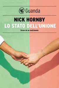 Nick Hornby [Hornby, Nick] — Lo stato dell'unione