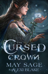 May Sage, Alexi Blake — Darker Woods 01.0 - The Cursed Crown