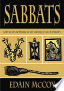 McCoy, Edain — Sabbats: A Witch's Approach to Living the Old Ways (Llewellyn's World Religion and Magick)