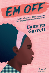 Camryn Garrett — Em off