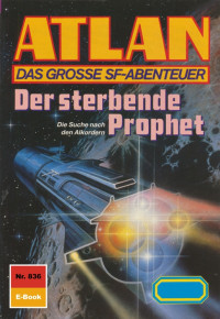 Arndt Ellmer — 836 Der sterbende Prophet