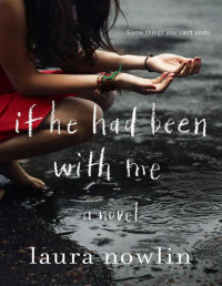 Laura Nowlin — If He Had Been with Me