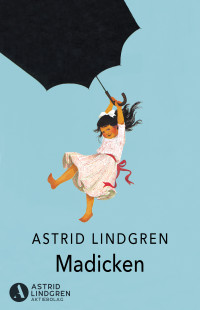 Astrid Lindgren — Madicken