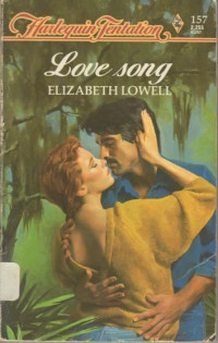 Elizabeth Lowell [Lowell, Elizabeth] — Love Song