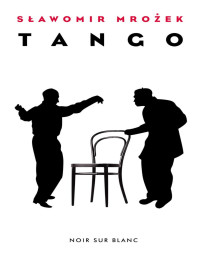 Sławomir Mrożek — Tango