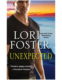 Lori Foster [Foster, Lori] — Unexpected