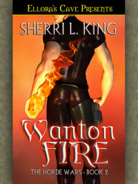 Sherri L. King [King, Sherri L.] — Wanton Fire