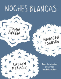 John Green — Noches blancas