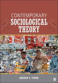 Jonathan H. Turner — Contemporary Sociological Theory