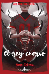 Nora Sakavic — El rey cuervo