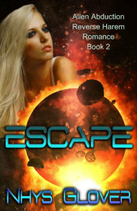 Nhys Glover [Glover, Nhys] — Escape