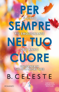 B. Celeste — Per sempre nel tuo cuore