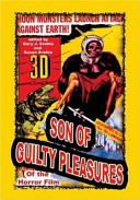 Svehla, Gary J. — Son of Guilty Pleasures of the Horror Film