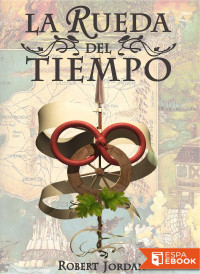 Robert Jordan — La rueda del tiempo (Vol. 1-12)