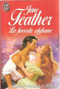 Jane Feather [Feather, Jane] — La favorite afghane