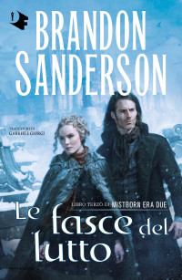 Brandon Sanderson — Le fasce del lutto