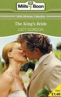 Lucy Gordon — The King's Bride