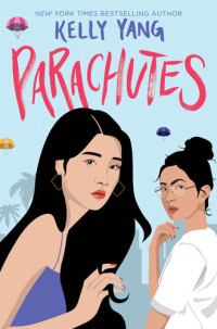 Kelly Yang — Parachutes