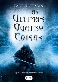 Paul Hoffman — As Ultimas Quatro Coisas