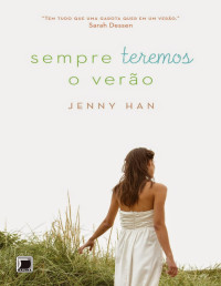 Jenny Han — Sempre Teremos o Verão